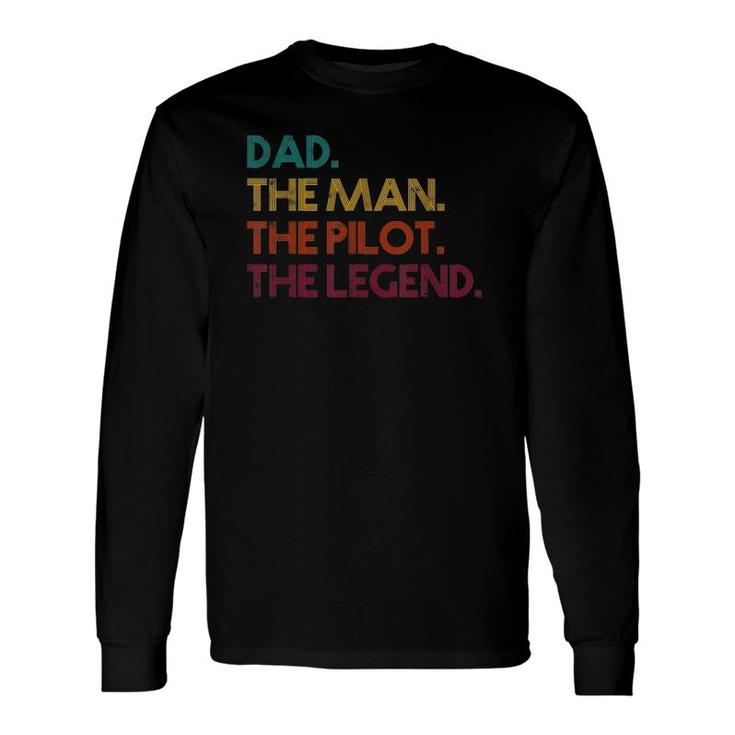 Aviation Retro Style Dad The Man Pilot Legend Dad Long Sleeve T-Shirt T-Shirt