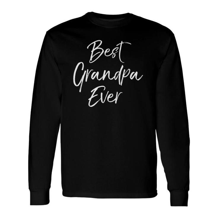 Awesome Grandfather From Grandkids Best Grandpa Ever Long Sleeve T-Shirt T-Shirt