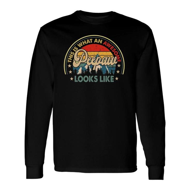 This Is What An Awesome Peepaw Looks Like Retro Long Sleeve T-Shirt