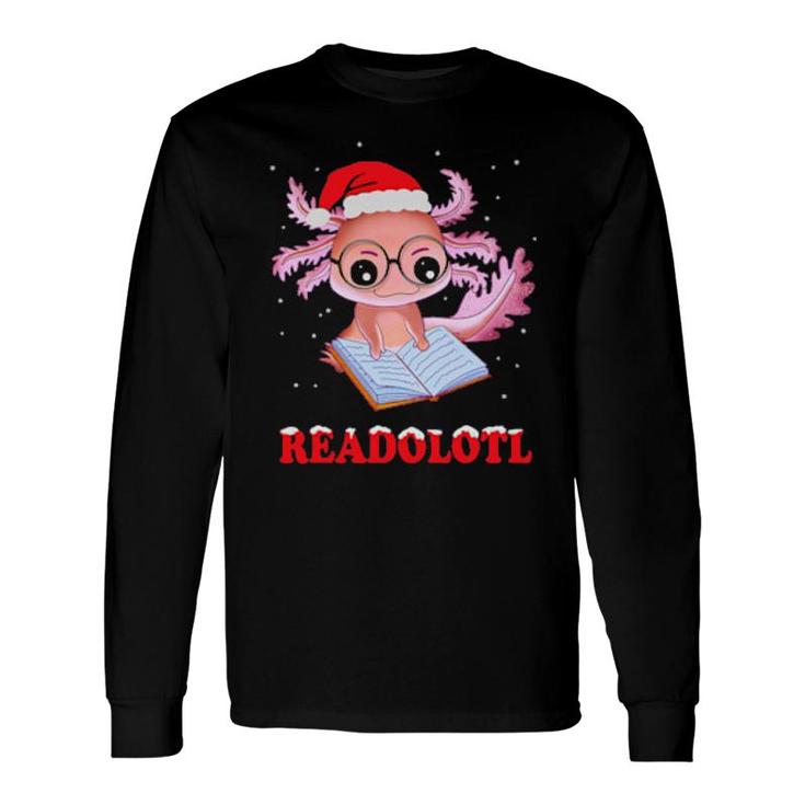 Axolotl Santa Xmas Readolotl Bookworm Book Reading Long Sleeve T-Shirt T-Shirt