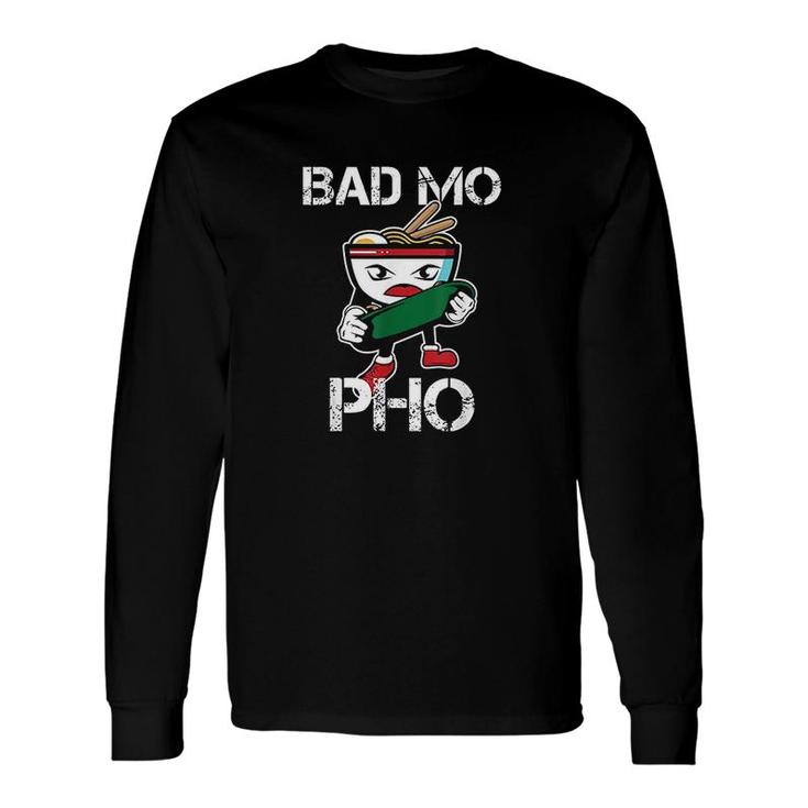Bad Mo Pho Print Long Sleeve T-Shirt