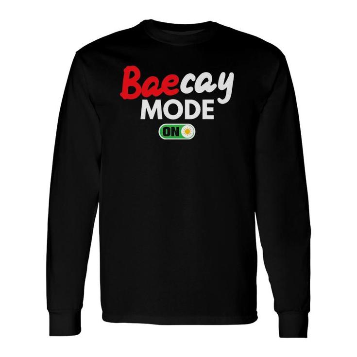 Baecay Mode On Couples Vacation Baecation Anniversary Long Sleeve T-Shirt T-Shirt