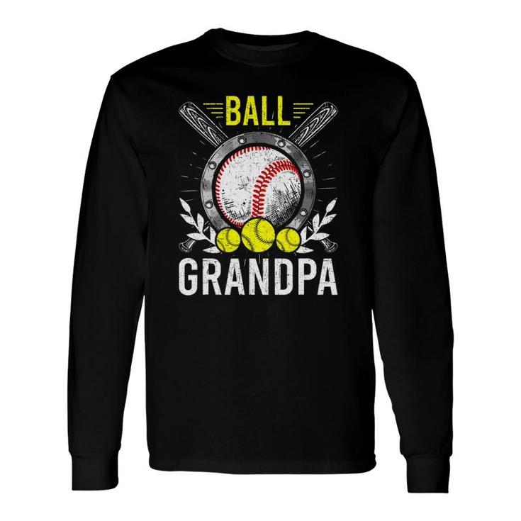 Ball Grandpa Baseball Lover Grandpa Father's Day Long Sleeve T-Shirt