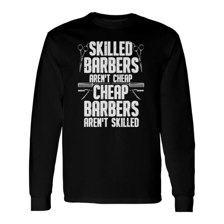 Barber For Dad Hairdressing Hair Stylists Long Sleeve T-Shirt