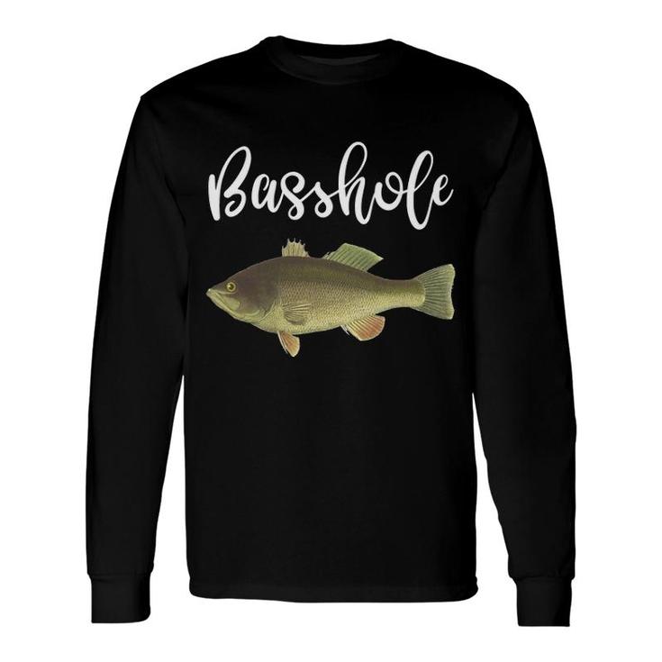Bass Fishing Basshole Fishing Tale Fishing Long Sleeve T-Shirt T-Shirt