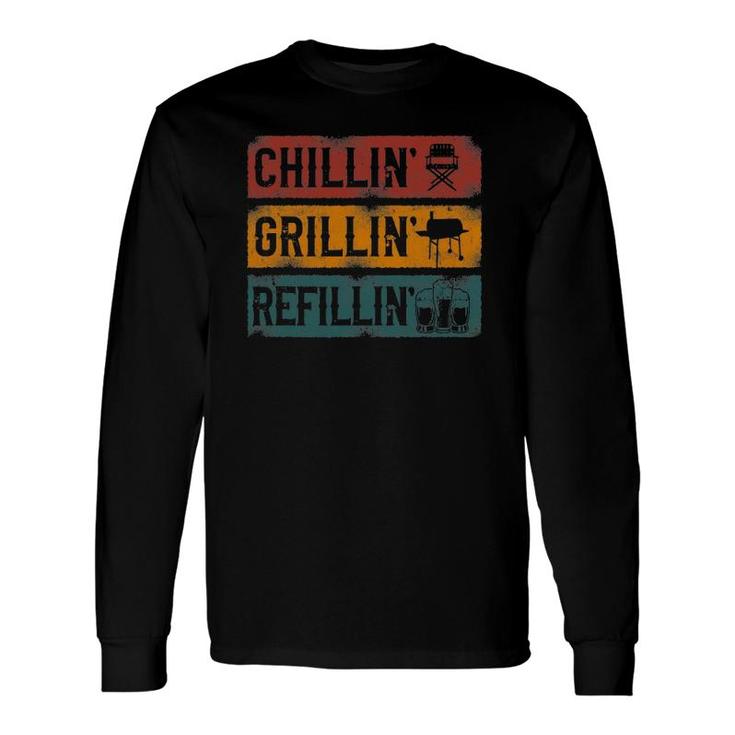 Bbq Smoker Chillin' Grillin' Refillin' Long Sleeve T-Shirt T-Shirt