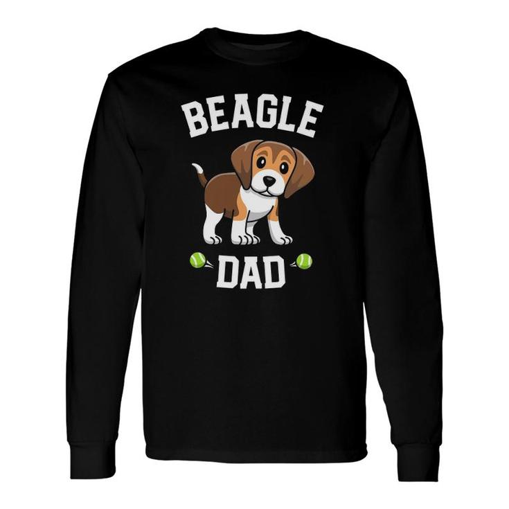 Beagle S For Beagle Dad For Beagle Lovers Long Sleeve T-Shirt T-Shirt