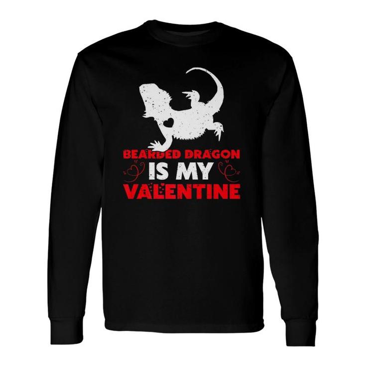 Bearded Dragon Is My Valentine Bearded Dragon Valentines Day Long Sleeve T-Shirt T-Shirt