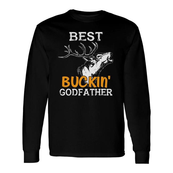 Best Buckin' Godfather Deer Bow Hunting Long Sleeve T-Shirt T-Shirt