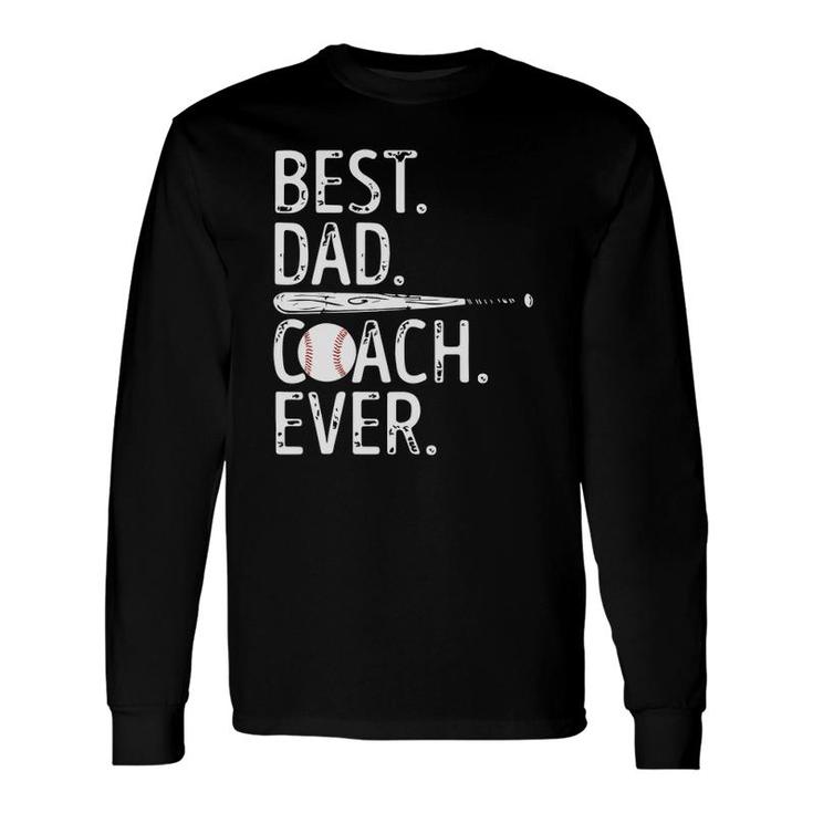 Best Dad Coach Ever Baseball Patriotic For Father's Day Long Sleeve T-Shirt T-Shirt