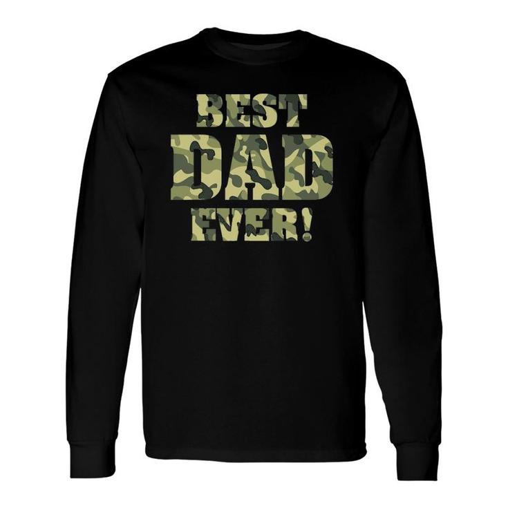 Best Dad Ever Camo Father's Day Special Greatest Dad Hunting Long Sleeve T-Shirt T-Shirt