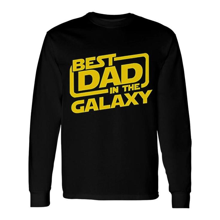Best Dad In The Galaxy Long Sleeve T-Shirt T-Shirt