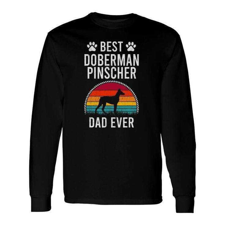 Best Doberman Pinscher Dad Ever Dog Lover Long Sleeve T-Shirt T-Shirt