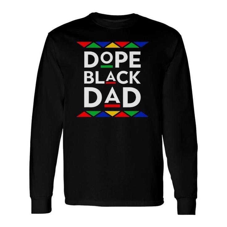 Best Dope Black Dad Father Daddy Man African Long Sleeve T-Shirt T-Shirt
