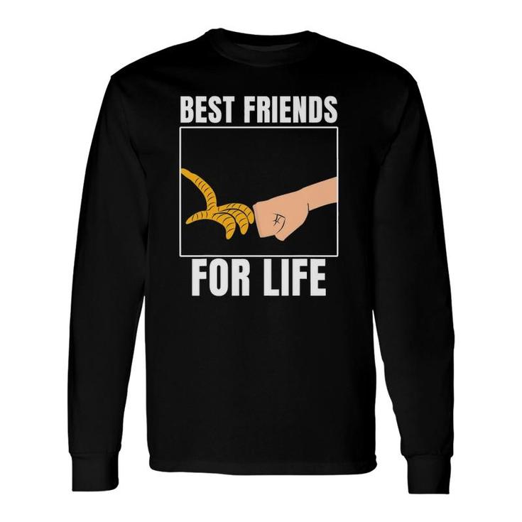 Best Friends For Life Chicken Fist Bump Long Sleeve T-Shirt T-Shirt