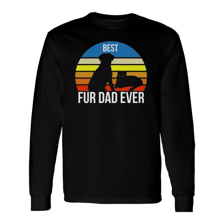 Best Fur Dad Ever Vintage Retro Dog And Cat Owner Long Sleeve T-Shirt T-Shirt