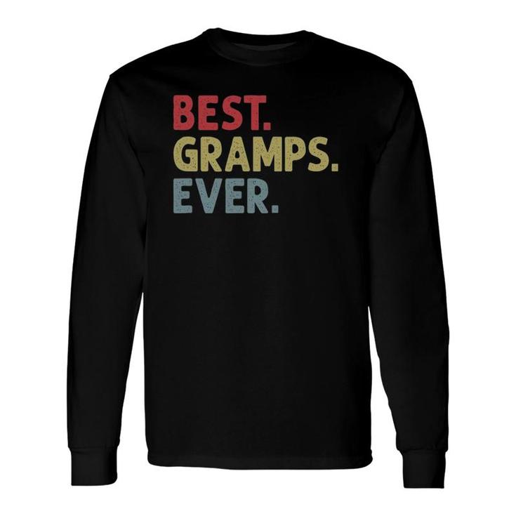 Best Gramps Ever For Grandpa Grandfather From Grandkids Long Sleeve T-Shirt T-Shirt