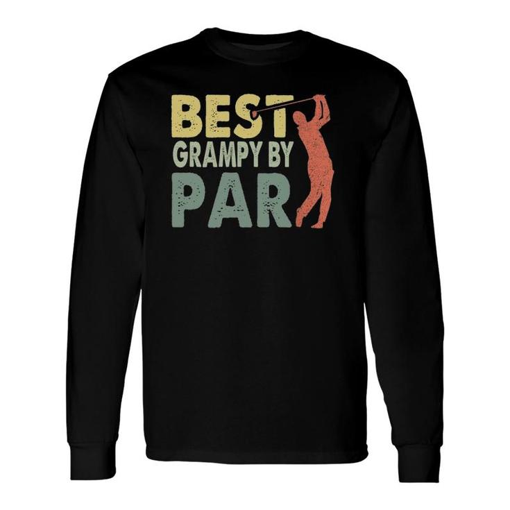 Best Grampy By Par Father's Day Golf Grampy Long Sleeve T-Shirt T-Shirt