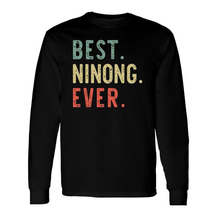 Best Ninong Ever Cool Vintage Father's Day Long Sleeve T-Shirt T-Shirt