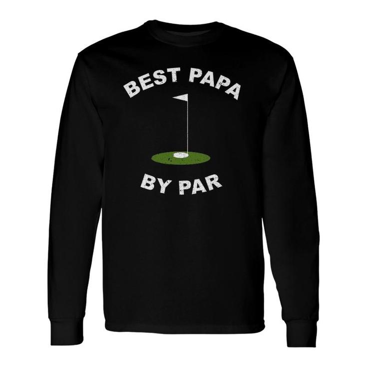 Best Papa By Par Golf Men's Grandpa Long Sleeve T-Shirt T-Shirt