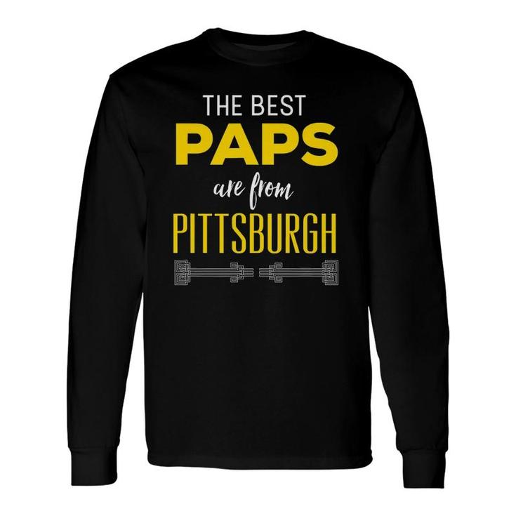 The Best Paps Are From Pittsburgh Grandfather Long Sleeve T-Shirt T-Shirt