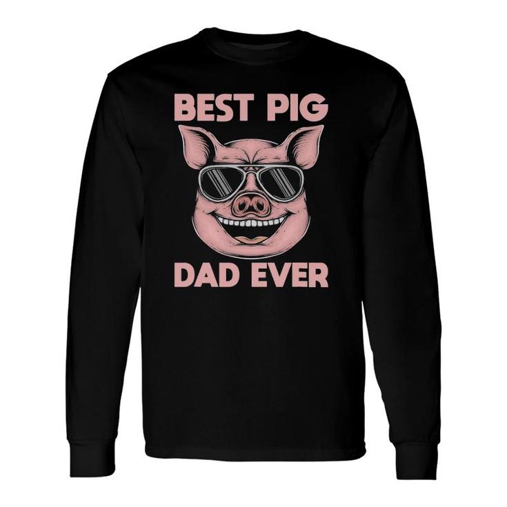Best Pig Dad Ever Pig Long Sleeve T-Shirt T-Shirt