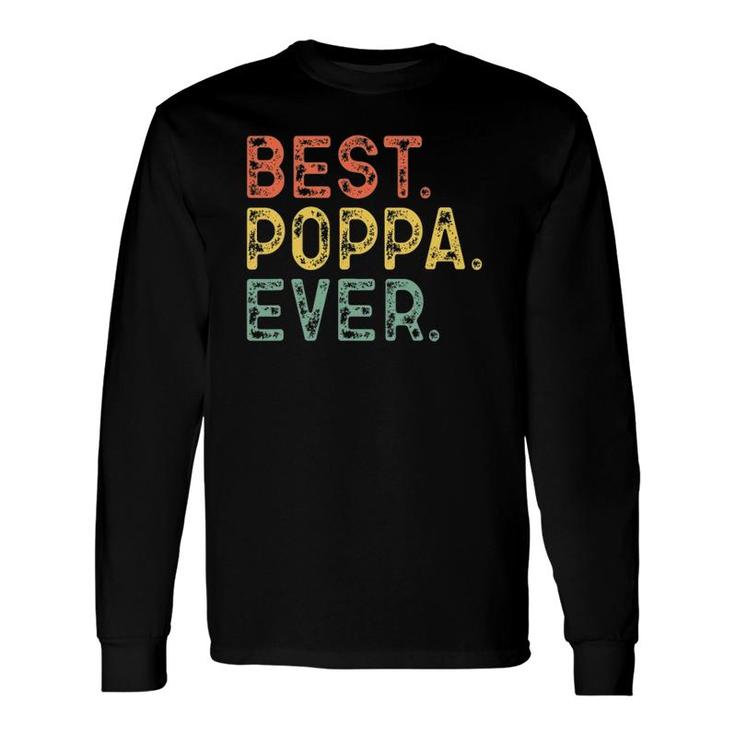 Best Poppa Ever Retro Vintage Father's Day Long Sleeve T-Shirt T-Shirt