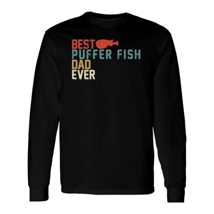 Best Puffer Fish Dad Ever Retro Vintage Long Sleeve T-Shirt T-Shirt
