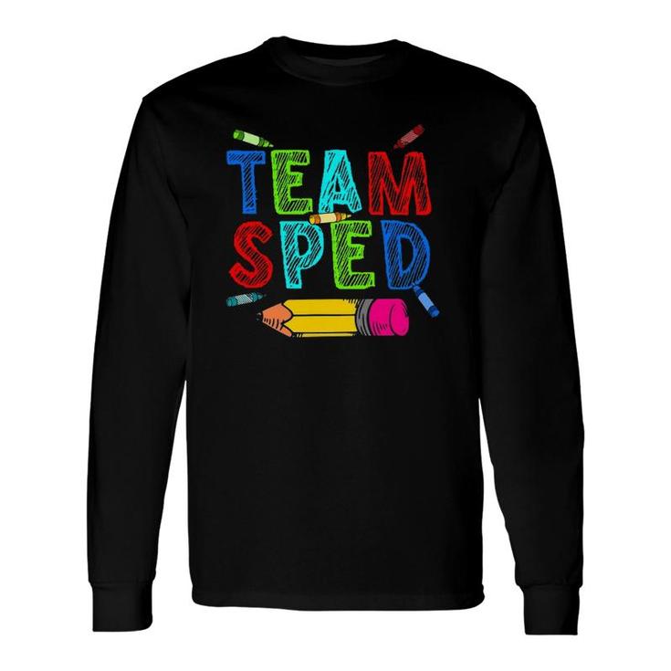 Best Special Education Art For Special Ed Teacher Long Sleeve T-Shirt T-Shirt