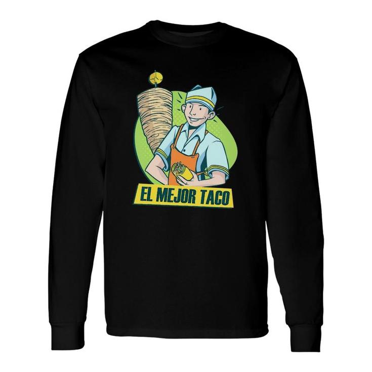 Best Taco El Mejor Taco Long Sleeve T-Shirt T-Shirt