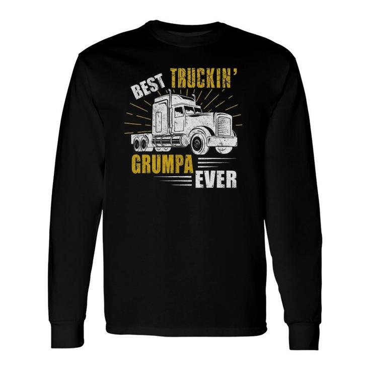 Best Truckin' Grumpa Ever Tee Trucker Fathers Day Long Sleeve T-Shirt T-Shirt