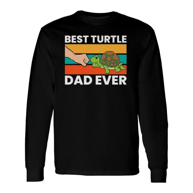 Best Turtle Dad Ever Love Sea Turtles Long Sleeve T-Shirt T-Shirt