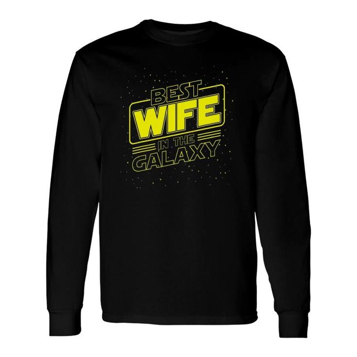 Best Wife In The Galaxy Long Sleeve T-Shirt T-Shirt