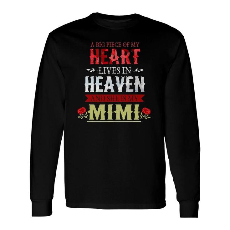 A Big Piece Of My Heart In Heaven She Is My Mimi Long Sleeve T-Shirt T-Shirt