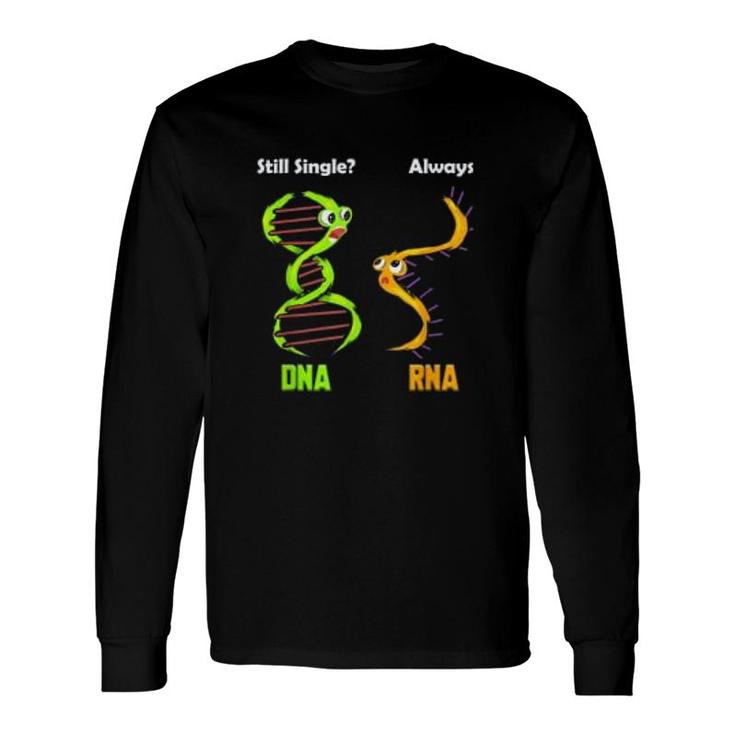 Biologist Genetic Scientist Biology Pun Long Sleeve T-Shirt