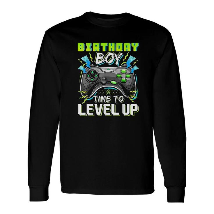 Birthday Boy Time To Level Up Video Game Birthday Level Up Birthday Long Sleeve T-Shirt