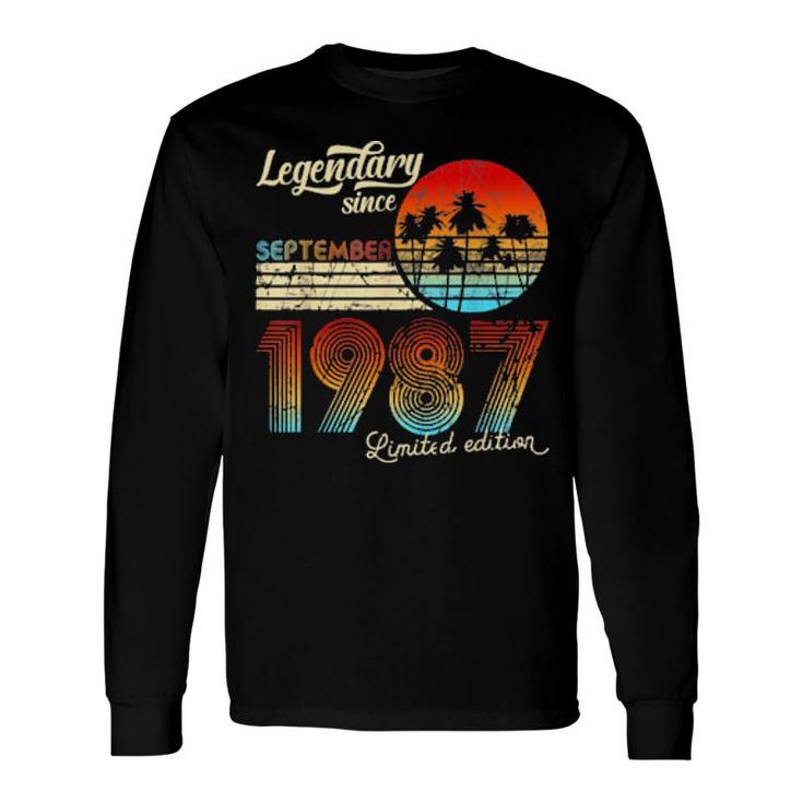 Birthday Legendary Since September 1987 Long Sleeve T-Shirt T-Shirt