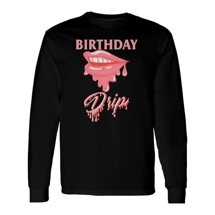 Birthday Matching Group Birthday Drip Squad Bday Party Long Sleeve T-Shirt T-Shirt