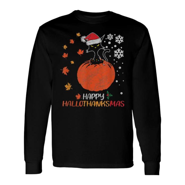 Black Cat Holiday Happy Hallowthanksmas Christmas Halloween Long Sleeve T-Shirt T-Shirt