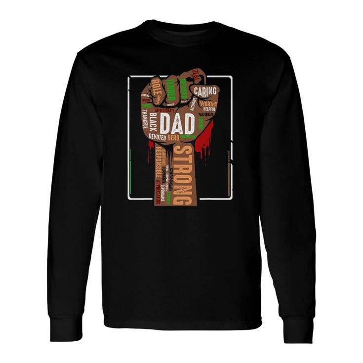 Black Dad African American Melanin Pride Black History Month Long Sleeve T-Shirt T-Shirt