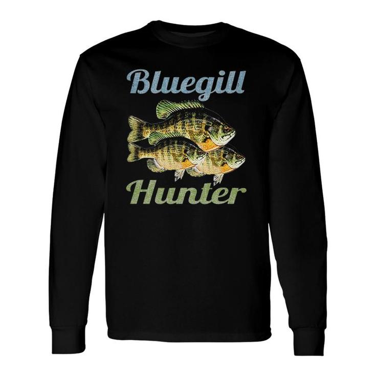 Bluegill Hunter Fishing Dad Fisherman Boy Freshwater Fish Long Sleeve T-Shirt T-Shirt