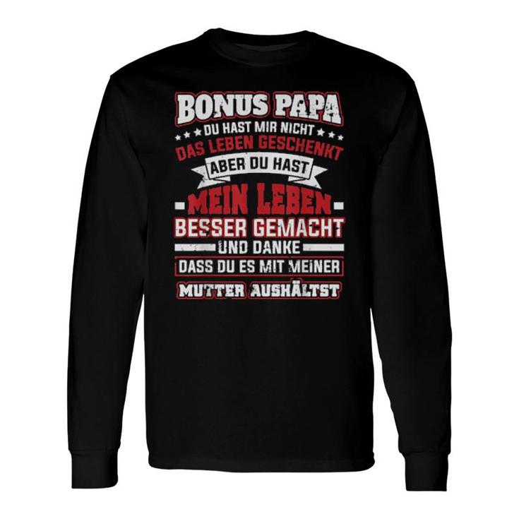 Boni Papa Vater Leben Geschenk Besser Gemacht Lustiges Long Sleeve T-Shirt T-Shirt