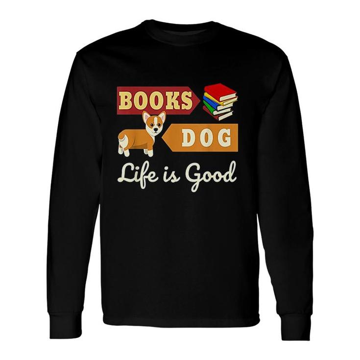 Book And Dog For Reader Book Lover Dog Lover Long Sleeve T-Shirt