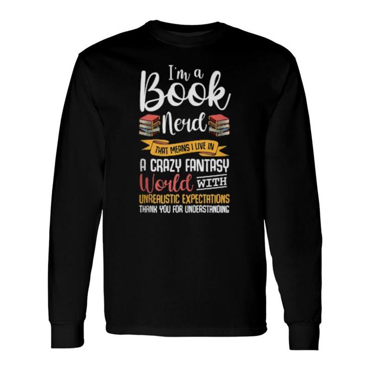 Book Nerd Reading Bookworm Geeky Hobby Passion Long Sleeve T-Shirt
