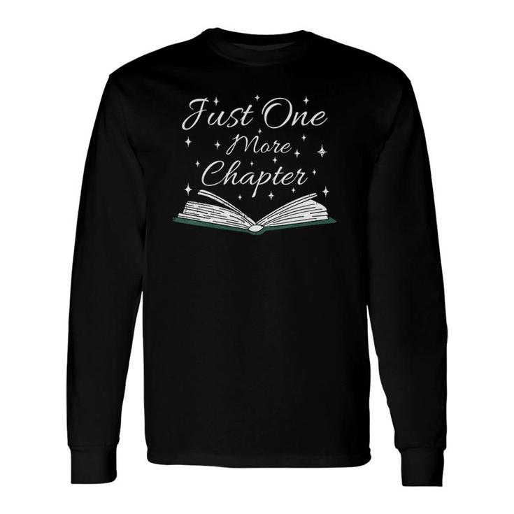 Bookaholic Saying About Books Just One More Chapter V-Neck Long Sleeve T-Shirt T-Shirt