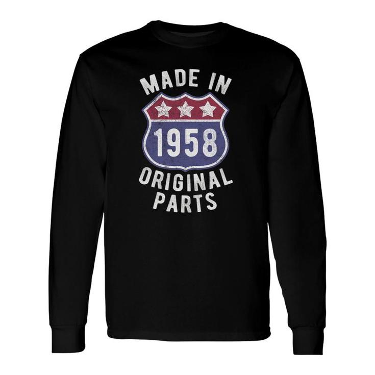 Born In 1958 Vintage Made In 1958 Original Parts Birth Year Long Sleeve T-Shirt