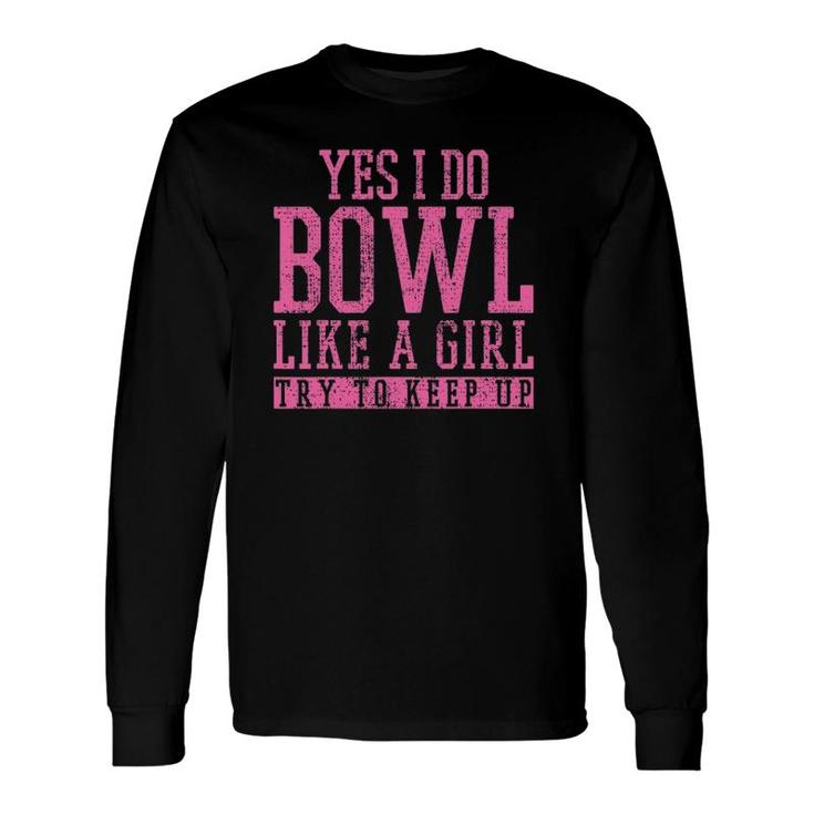 Bowling Player Team Bowler Bowl Long Sleeve T-Shirt T-Shirt