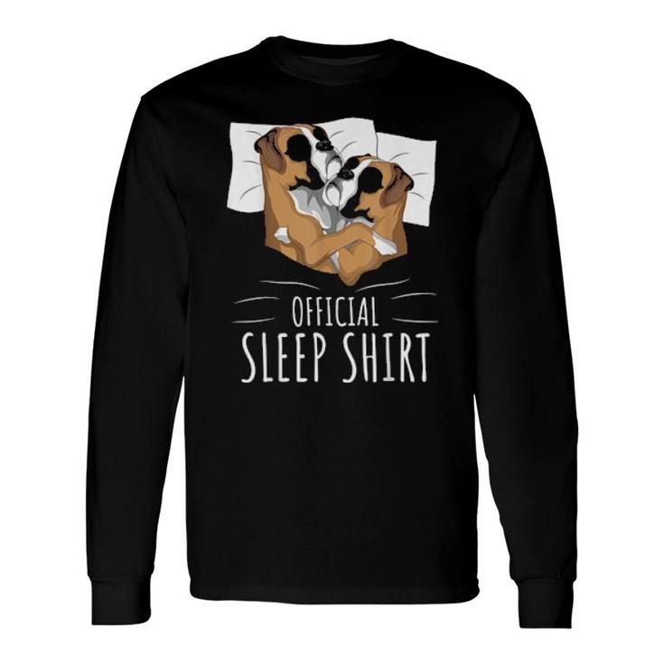 Boxer Dog Official Sleep Long Sleeve T-Shirt T-Shirt