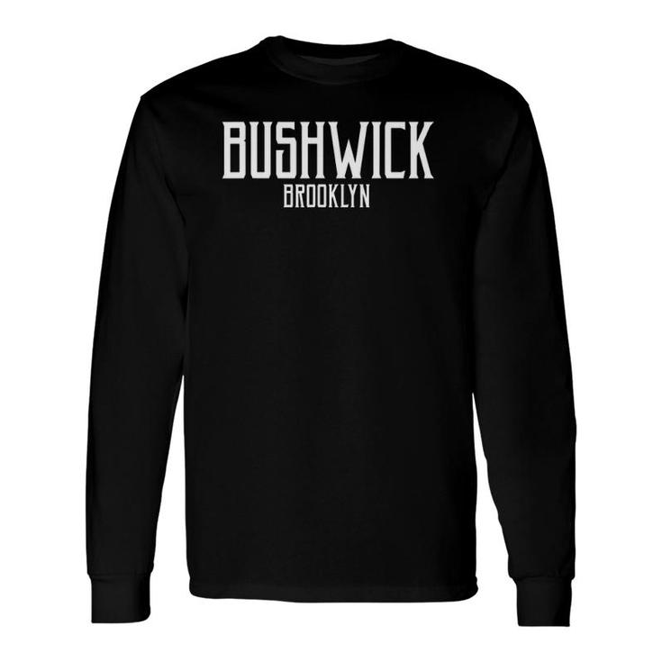 Bushwick Brooklyn Ny Vintage Text Pink With White Print Long Sleeve T-Shirt T-Shirt