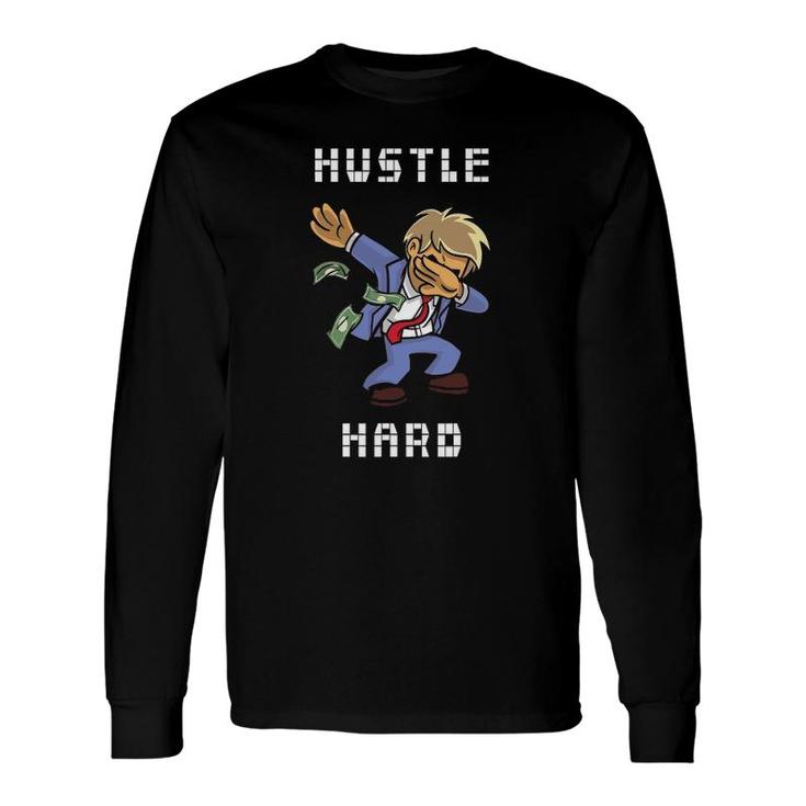 Business Owner Hustle Hard Dabbing Man Long Sleeve T-Shirt T-Shirt